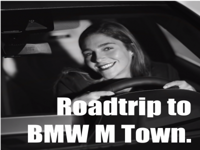 Roadtrip to BMW M Town.